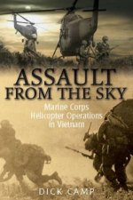 Assault  from the Sky US Marine Corps Helicopter Operations in Vietnam