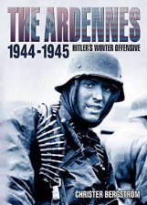 Ardennes 19441945 Hitlers Winter Offensive