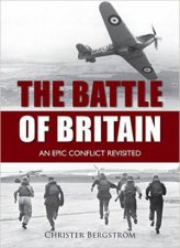 Battle of Britain An Epic Conflict Revisited