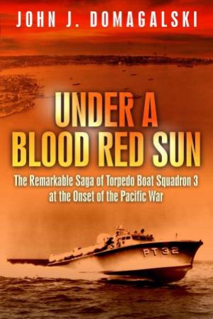 Under a Blood Red Sun by JOHN J DOMAGALSKI