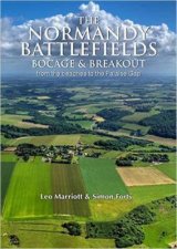 Normandy Battlefields Bocage And Breakout From The Beaches To The Falaise Gap