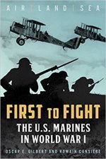First to Fight The US Marines In World War I