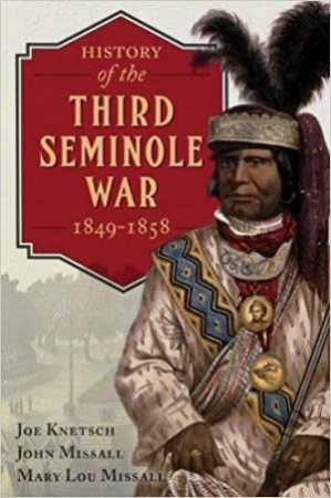 History Of The Third Seminole War: 1849-1858