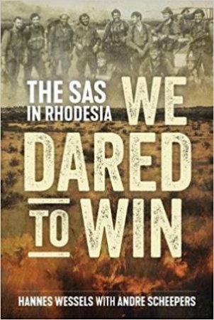 We Dared to Win by Andre Scheepers & Hannes Wessels