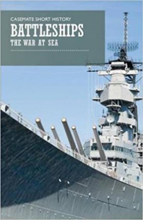 Battleships: The War At Sea by Ingo Bauernfeind