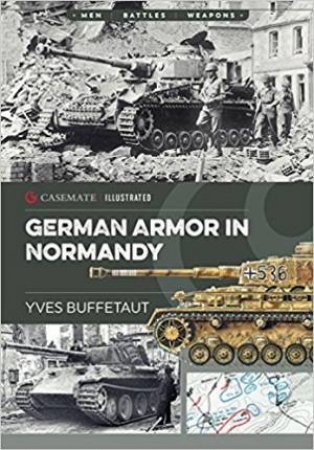 German Armor In Normandy by Yves Buffetaut