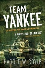 Team Yankee A Novel Of World War III