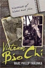 Vietnam Bao Chi Warriors Of Word And Film