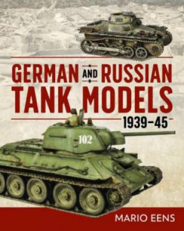 German And Russian Tank Models 1939-45