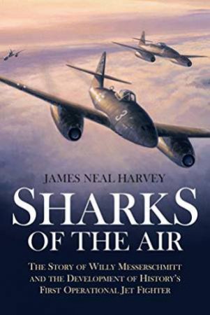 Sharks Of The Air by James Neal Harvey