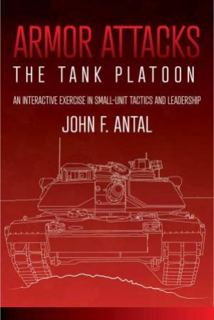 Armor Attacks by John F. Antal