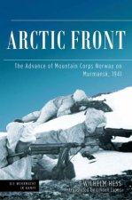 Arctic Front The Advance Of Mountain Corps Norway On Murmansk 1941