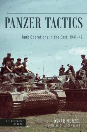 Panzer Tactics: Armor Operations In The East, 1941?42