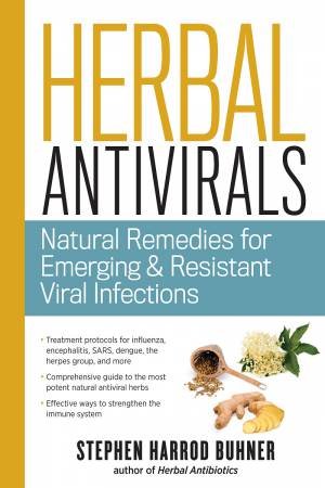 Herbal Antivirals by Stephen Harrod Buhner