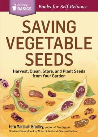 Saving Vegetable Seeds by Fern Marshall Bradley