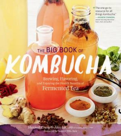 The Big Book of Kombucha by Hannah Crum & Alex Lagory & Sandor Ellix Katz