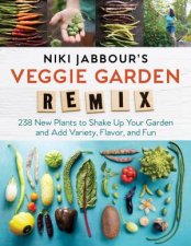 Niki Jabbours Veggie Garden Remix 238 New Plants