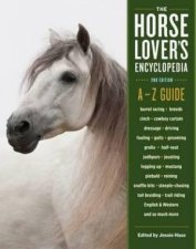 The HorseLovers Encyclopedia 2nd Edition