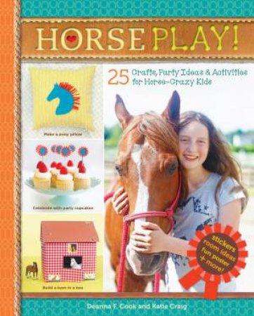 Horse Play! by Deanna F. Cook
