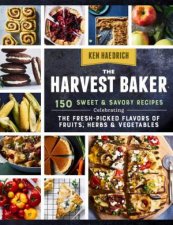 The Harvest Baker 150 Sweet And Savoury Recipes