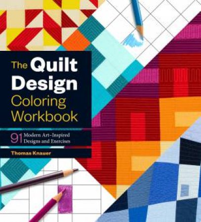 Quilt Design Coloring Workbook by THOMAS KNAUER