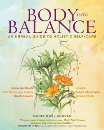 Body into Balance by MARIA N GROVES