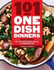 101 OneDish Dinners
