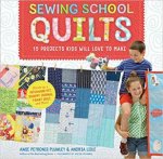 Sewing School Quilts 18 Projects Kids Will Love To Make