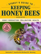 Storeys Guide To Keeping Honey Bees Honey Production Pollination Health