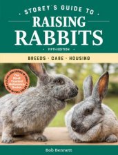 Storeys Guide To Raising Rabbits Breeds Care Housing
