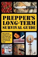 Preppers LongTerm Survival Guide