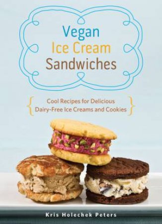 Vegan Ice Cream Sandwiches by Kris Holechek Peters
