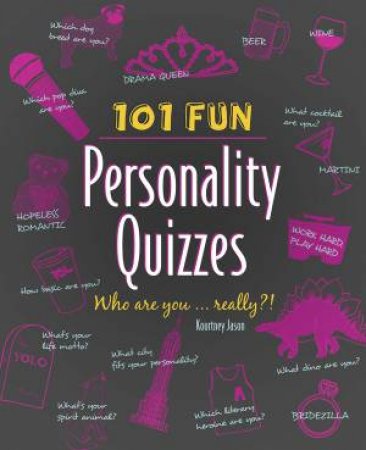 101 Fun Personality Quizzes by Kourtney Jason