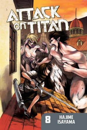 Attack On Titan 08 by Hajime Isayama