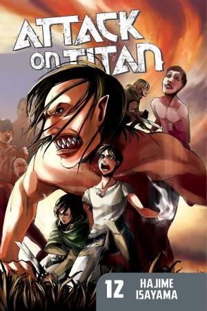 Attack On Titan 12 by Hajime Isayama