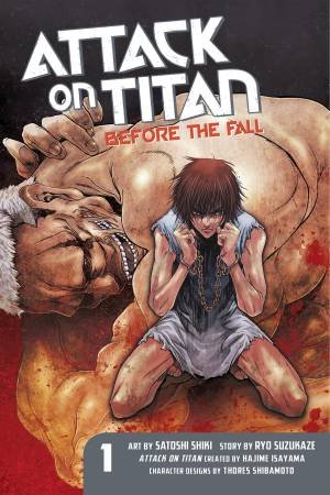 Attack On Titan: Before The Fall 01 by Ryo Suzukaze & Hajime Isayama