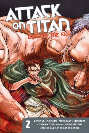 Attack On Titan: Before The Fall 02 by Ryo Suzukaze & Hajime Isayama