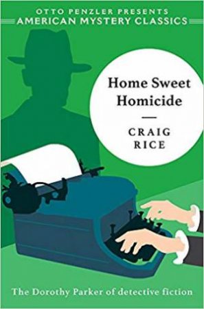 Home Sweet Homicide by Craig Rice