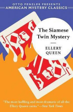 The Siamese Twin Mystery by Ellery Queen & Otto Penzler