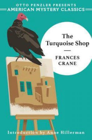 The Turquoise Shop by Frances Crane & Anne Hillerman