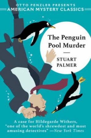 The Penguin Pool Murder by Stuart Palmer & Otto Penzler
