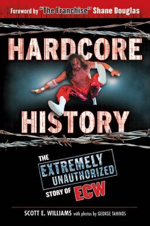Hardcore History by Scott E. Williams