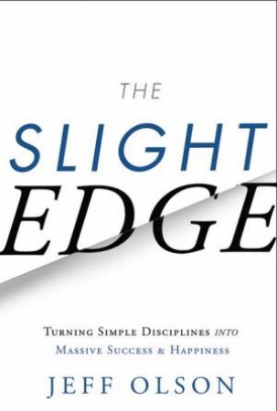 The Slight Edge by Jeff Olson