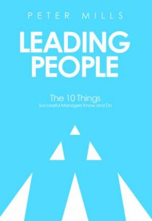 Leading People by Peter Mills
