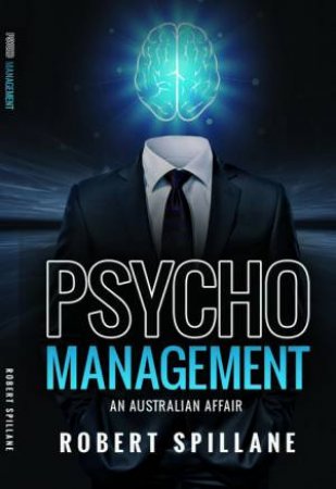 Psycho Management by Robert Spillane