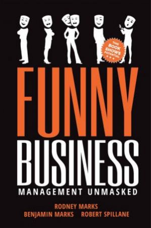 Funny Business by Rodney, Marks, Benjamin & Spillane, Rodney Marks