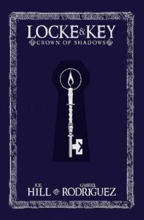 Locke & Key: Crown Of Shadows (Special Edition) by Joe Hill