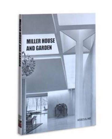 Miller House and Garden by UNKNOWN