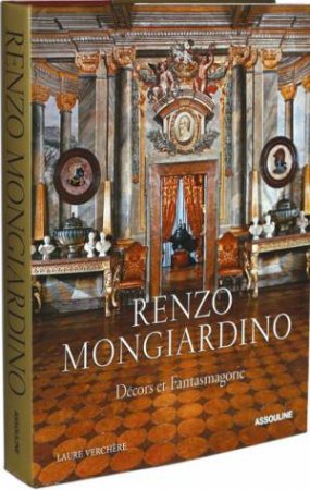 Renzo Mongiardino: Renaissance Master of Style by VERCHERE LAURE