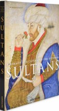 Portraits and Caftans of the Ottoman Sultans